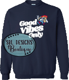 Good Vibes Only - Navy & White Tee, Sweatshirt, or Hoodie