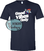 Good Vibes Only - Navy & White Tee, Sweatshirt, or Hoodie